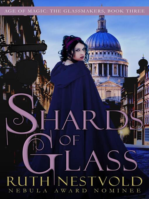 Title details for Shards of Glass by Ruth Nestvold - Available